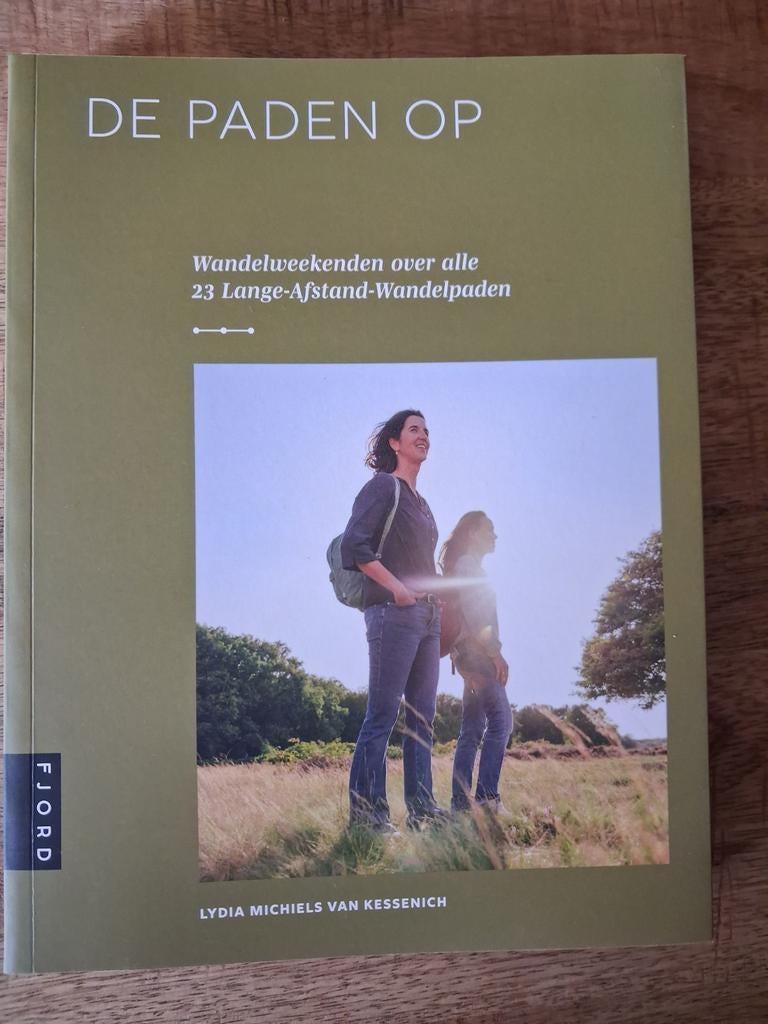 De Paden Op: Wandelweekenden Lange-Afstand-Wandelpaden, Overige merken, Fiets- of Wandelgids, Lydia Michiels van Kessenich, Nieuw