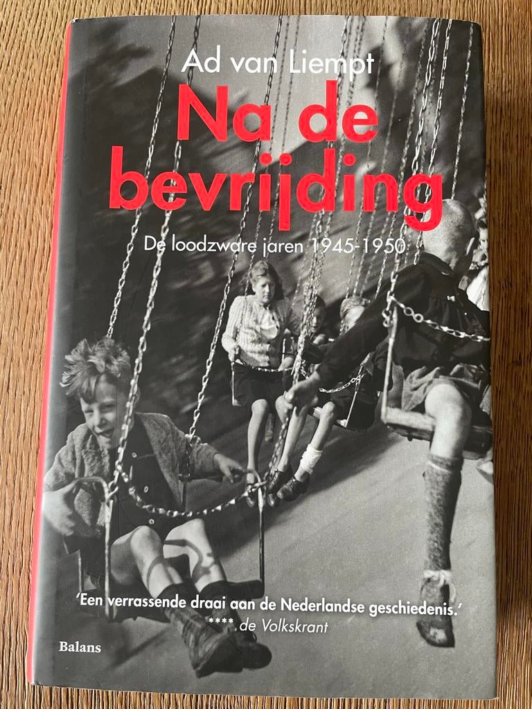 Na de bevrijding - Ad van Liempt, Boeken, Ophalen of Verzenden, 1945 tot heden, Gelezen, Algemeen