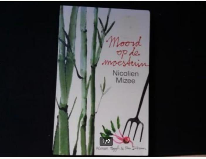 Nicolien Mizee, Moord op de moestuin, Boeken, Ophalen of Verzenden, Zo goed als nieuw