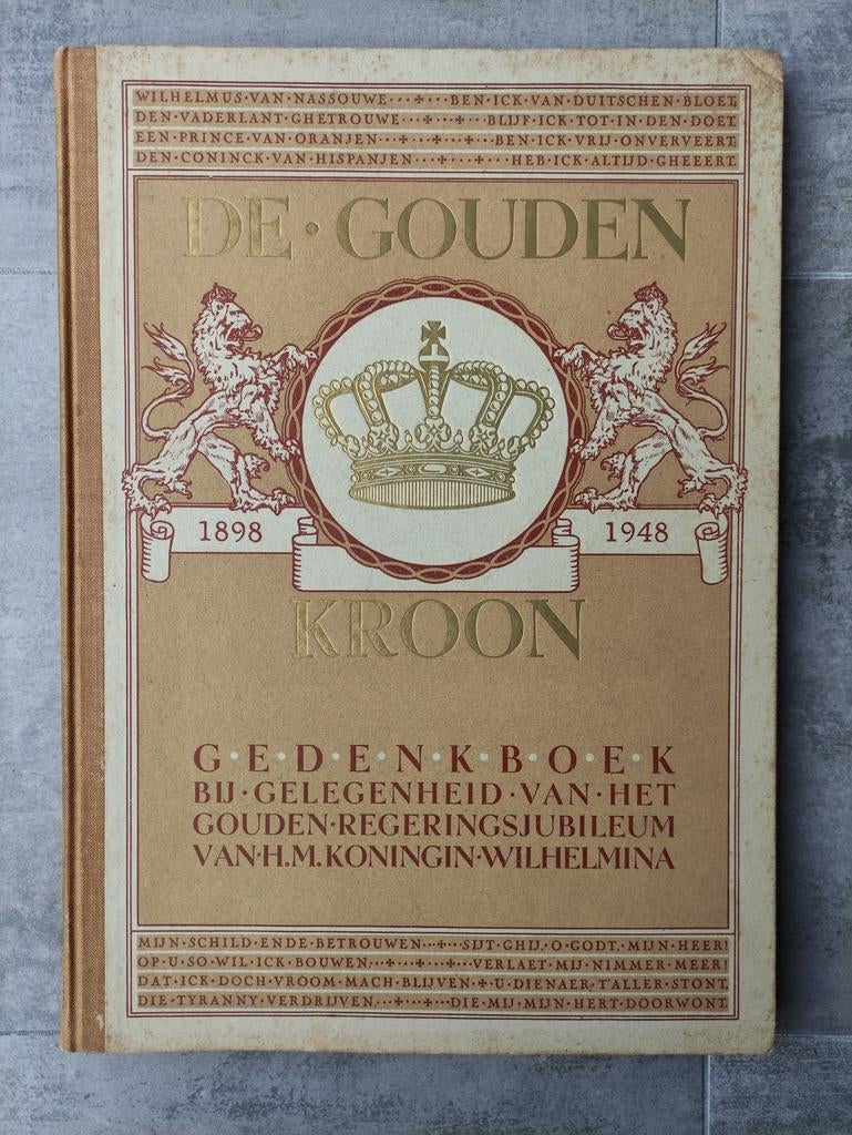 De gouden kroon gedenkboek wilhelmina, Antiek en Kunst, Ophalen of Verzenden