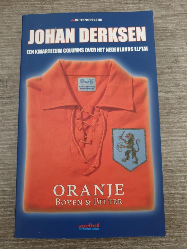 Johan Derksen - Oranje Boven & Bitter, Ophalen of Verzenden, Gelezen, Johan Derksen, Balsport