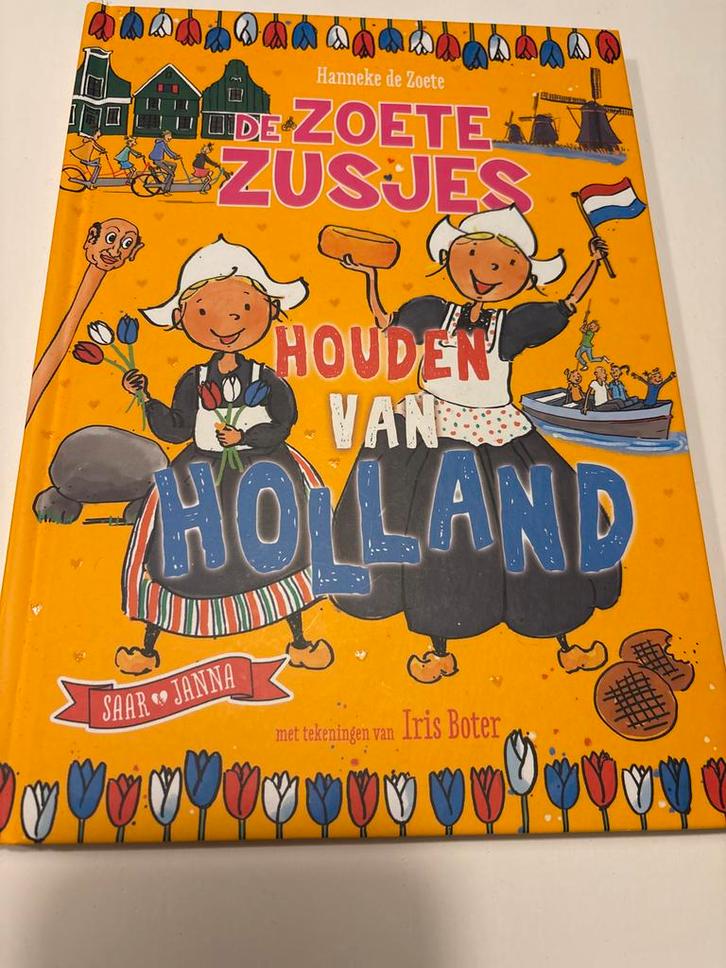 De Zoete Zusjes Houden Van Holland - Kinderboek, Boeken, Kinderboeken | Jeugd | onder 10 jaar, Zo goed als nieuw, Fictie algemeen