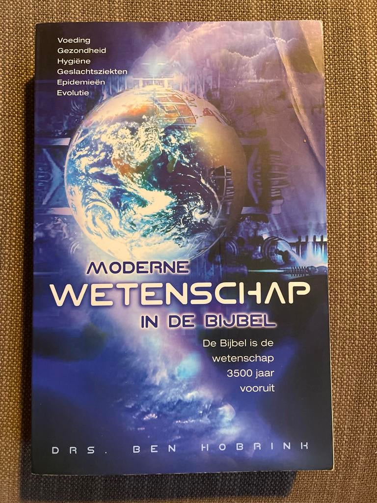 Ben Hobrink - Moderne wetenschap in de Bijbel, Ophalen of Verzenden, Zo goed als nieuw, Ben Hobrink