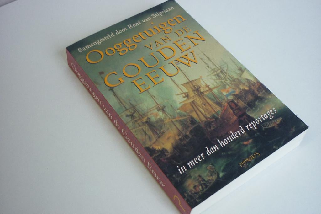 René van Stipriaan: Ooggetuigen van de Gouden Eeuw, Ophalen of Verzenden, Gelezen