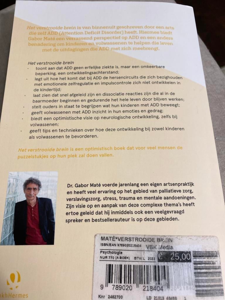 Het verstrooide brein - Gabor Maté (ADD begrijpen en helen), Ophalen of Verzenden, Zo goed als nieuw, Klinische psychologie