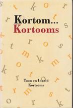 Toon en Ingrid Kortooms “Kortom Kortooms”, Toon Kortooms, Noord-Brabant, Ophalen of Verzenden, Zo goed als nieuw