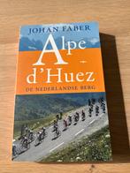 Alpe d'Huez - Johan Faber, Ophalen of Verzenden, Zo goed als nieuw, Overige sporten