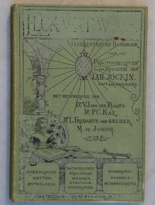Elck wat wils, handboek voor het practische leven (1893), Antiek en Kunst, Antiek | Boeken en Bijbels, Ophalen of Verzenden