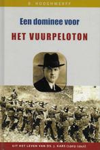 B Hooghwerff: Een dominee voor het vuurpeloton (Ds. J Kars), Ophalen of Verzenden, Zo goed als nieuw