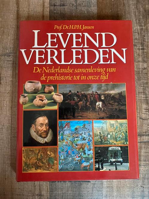 Levend Verleden - Prof. Dr. H.P.H. Jansen, Boeken, Geschiedenis | Vaderland, 20e eeuw of later, Ophalen of Verzenden