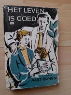 HET LEVEN IS GOED  Aart Romijn  OPGANG SERIE, Ophalen of Verzenden, Gelezen
