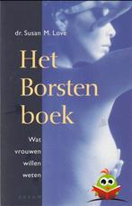 Susan M. Love Het borstenboek, Boeken, Ophalen of Verzenden, Nieuw, Overige onderwerpen