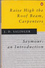 J.D. Salinger- Raise High ... & Seymour: An Introduction, Gelezen, J.D. Salinger, Ophalen of Verzenden, Amerika
