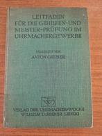 Leitfaden für die Gehilfen- und Meisterprüfung im Uhrmacherg, Ophalen of Verzenden