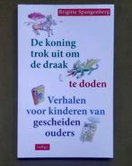 B. Spangenberg - De koning trok uit om de draak te doden, B. Spangenberg; M. Vent, Ophalen of Verzenden, Ontwikkelingspsychologie