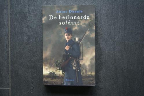 DE HERINNERDE SOLDAAT.... Anjet Daanje, Boeken, Romans, Zo goed als nieuw, Ophalen of Verzenden