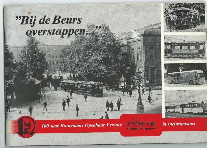 "Bij de Beurs overstappen..." 100 jaar Rotterdams OV, Boeken, Geschiedenis | Stad en Regio, Gelezen, 20e eeuw of later, Ophalen of Verzenden