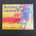 Prentenboek: Botsing Met Zwarte Piet - Carry Slee, Diversen, Sinterklaas, Ophalen of Verzenden, Zo goed als nieuw
