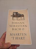 Johann Sebastian Bach - Maarten 't Hart, Boeken, Ophalen of Verzenden, Zo goed als nieuw, Maarten 't Hart, Kunst en Cultuur