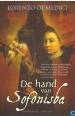 De hand van Sofonisba, Boeken, Ophalen of Verzenden, Lorenzo De'Medici