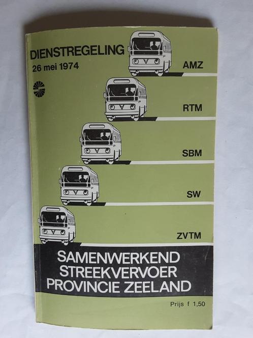 ZEELAND - SW-RTM-AMZ-ZVTM-SBM DIENSTREGELING 26 MEI 1974, Verzamelen, Spoorwegen en Tramwegen, Gebruikt, Bus of Metro, Boek of Tijdschrift
