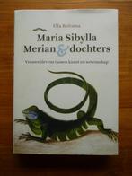 Maria Sibylla Merian & dochters - Vrouwenlevens tussen kunst, Boeken, Ophalen of Verzenden, Zo goed als nieuw, Schilder- en Tekenkunst