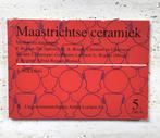 Boek Maastricht Ceramiek merken en dateringen, Antiek en Kunst, Antiek | Keramiek en Aardewerk, Ophalen of Verzenden