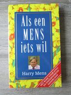 Als een mens iets wil - Harry Mens, Ophalen, Gelezen, Management