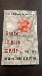 Andreas Moritz - Kanker is geen ziekte ..., Andreas Moritz, Sociale wetenschap, Ophalen of Verzenden, Zo goed als nieuw