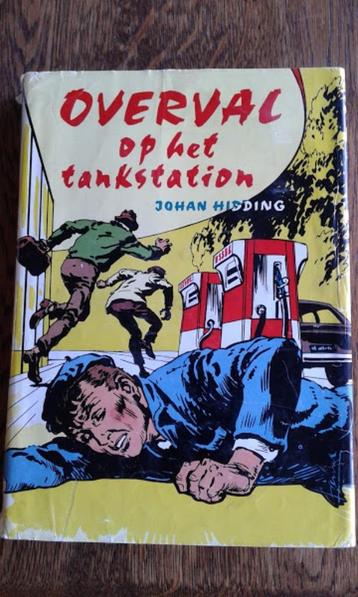Johan Hidding, Overval op het tankstation / ill G v Straaten beschikbaar voor biedingen