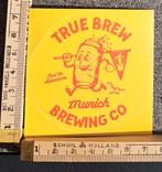 Bier sticker TrueBrew fuel the adventure brewing co München, Ophalen of Verzenden