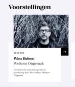 Wim Helsen, Welkom Ongemak, 2 tickets Tilburg 17-4, Twee personen, April