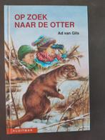 Sintcadeau: A. van Gils - Op zoek naar de otter, Ophalen of Verzenden, Zo goed als nieuw, A. van Gils
