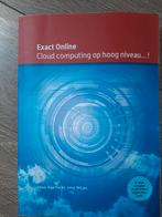 Exact online cloud computing op hoog niveau...!Isbn978949095, Ophalen of Verzenden, Beta, Zo goed als nieuw, HBO