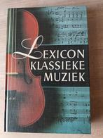 Lexicon klassieke muziek, Boeken, Ophalen of Verzenden, Zo goed als nieuw, Meerdere auteurs, Overige onderwerpen