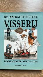 F.J. Weijs - De ambachtelijke visserij, Boeken, F.J. Weijs, Ophalen of Verzenden, Zo goed als nieuw