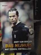 Bas Nijhuis: Niet zeiken, voetballen!, Ophalen of Verzenden, Gelezen, Eddy van der Ley, Balsport