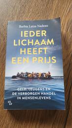 Ieder Lichaam Heeft Een Prijs - Barbie Latza Nadeau, Maatschappij en Samenleving, Ophalen of Verzenden, Zo goed als nieuw, Barbie Latza Nadeau
