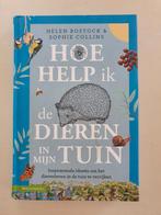 Sophie Collins - Hoe help ik de dieren in mijn tuin, Boeken, Dieren en Huisdieren, Ophalen of Verzenden, Zo goed als nieuw, Overige diersoorten
