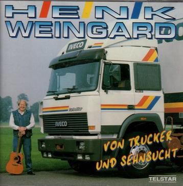 Henk Weingard - – Von Trucker Und Sehnsucht beschikbaar voor biedingen