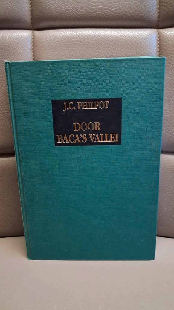 Door Baca's Vallei - J.C. Philpot, Boeken, Godsdienst en Theologie, Gelezen, Christendom | Protestants, Ophalen of Verzenden