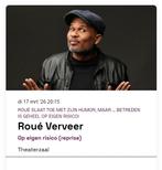 Roue Verveer 2x Rij 1 Tickets Markant Theater Uden, Tickets en Kaartjes, Twee personen, Maart