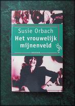 SUSIE ORBACH - Het Vrouwelijk Mijnenveld, Verzenden, Zo goed als nieuw, Spiritualiteit algemeen, Achtergrond en Informatie