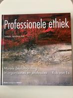 Rob van Es - Professionele ethiek, Boeken, Ophalen of Verzenden, Zo goed als nieuw, Rob van Es