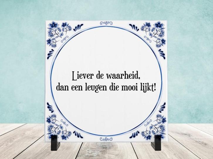 Spreukjestegel “Liever de waarheid dan een…”, Huis en Inrichting, Woonaccessoires | Tekstborden en Spreuken, Nieuw, Ophalen of Verzenden