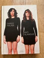 Halina Reijn - Antiglamour, Boeken, Mode, Halina Reijn; Carice van Houten, Ophalen of Verzenden, Zo goed als nieuw, Mode algemeen