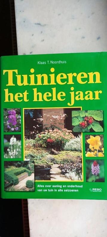Tuinieren het hele jaar. Klaas T. Noordhuis beschikbaar voor biedingen