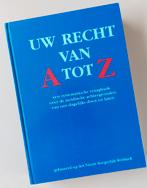 Uw Recht van A tot Z-gebonden handboek over juridische zaken, Ophalen, Zo goed als nieuw, Nederland, Juridisch en Recht