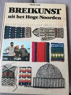 Breikunst uit het Hoge Noorden - Vibeke Lind, Ophalen of Verzenden, Gelezen, Breien en Haken