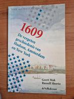 1609: Hudson, Amsterdam & New York - Geert Mak, Shorto, Ophalen of Verzenden, 20e eeuw of later, Gelezen, Geert Mak & Russell Shorto